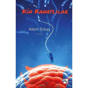 Kin Kanatlılar - Adem Özbay