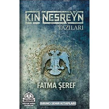 Kın Nesreyn Yazıları - Fatma Şeref