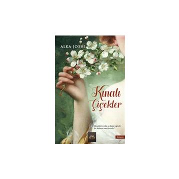 Kınalı Çiçekler - Alka Joshi