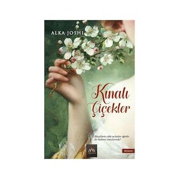 Kınalı Çiçekler - Alka Joshi