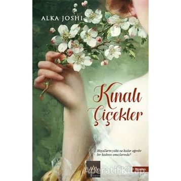 Kınalı Çiçekler - Alka Joshi
