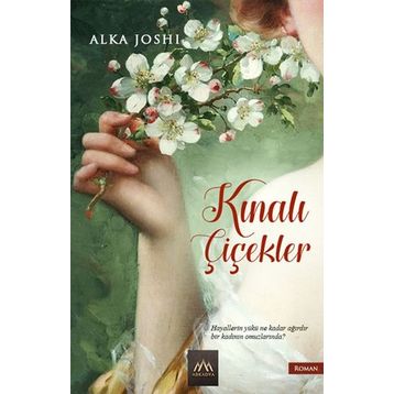 Kınalı Çiçekler - Alka Joshi