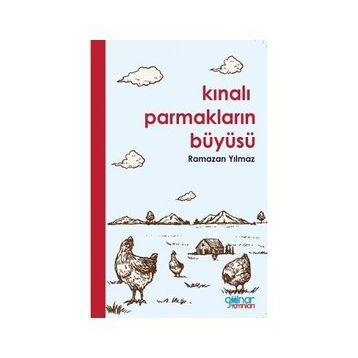 Kınalı Parmakların Büyüsü - Ramazan Yılmaz