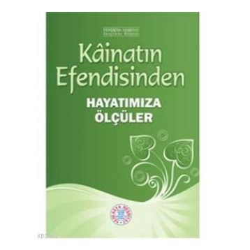KÂİNATIN EFENDISINDEN HAYATIMIZA ÖLÇÜLER - HEYET