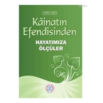 KÂİNATIN EFENDISINDEN HAYATIMIZA ÖLÇÜLER - HEYET