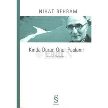 KINDA DURAN ONUR PASLANIR YAZILAR / SÖYLEŞILER 3 - NIHAT BEHRAM