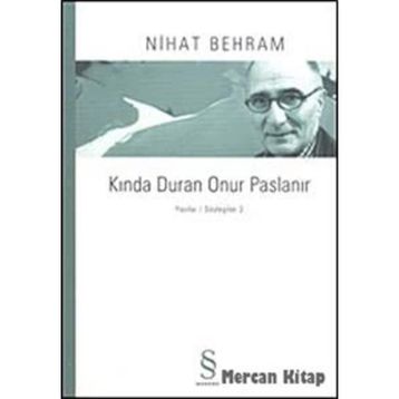 KINDA DURAN ONUR PASLANIR YAZILAR / SÖYLEŞILER 3 - NIHAT BEHRAM