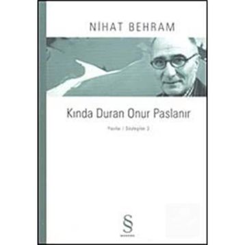 KINDA DURAN ONUR PASLANIR YAZILAR / SÖYLEŞILER 3 - NIHAT BEHRAM