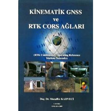 Kinematik GNSS ve RTK CORS Ağları - Muzaffer Kahveci