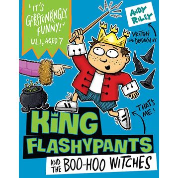 King Flashypants And The Boo-Hoo Witches Book 4 - Andy Riley