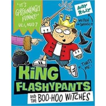 King Flashypants And The Boo-Hoo Witches Book 4 - Andy Riley