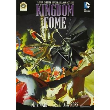 Kingdom Come - Mark Waid Alex Ross