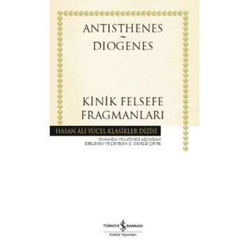Kinik Felsefe Fragmanları - Antisthenes Diogenes