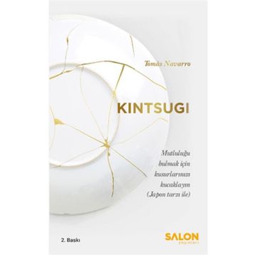 Kintsugi - Mutluluğu Bulmak için Kusurlarınızı Kucaklayın - Salon Yayınları