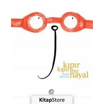 Kıpır Kıpır Bir Hayal - Basak Agaoglu