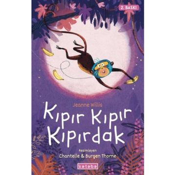 Kıpır Kıpır Kıpırdak - Jeanne Willis