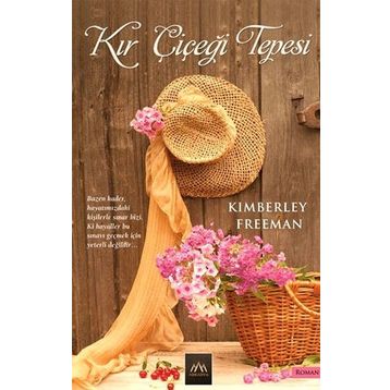 Kır Çiçeği Tepesi - Kimberley Freeman