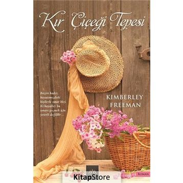 Kır Çiçeği Tepesi - Kimberley Freeman