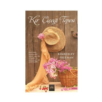 Kır Çiçeği Tepesi - Kimberley Freeman