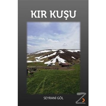 Kır Kuşu - Seyrani Göl
