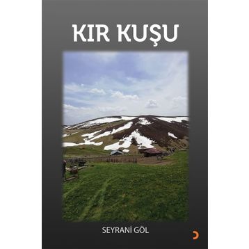Kır Kuşu - Seyrani Göl