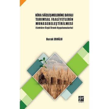 Kira Sözleşmelerine Dayalı Tarımsal Faaliyetlerin Muhasebeleştirilmesi - Burak Eroğlu