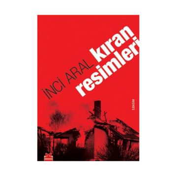 KIRAN RESIMLERI - INCI ARAL