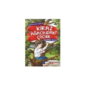 KIRAZ AĞACINDAKİ ÇOCUK - İBRAHİM ÜNSAL
