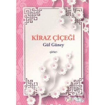 Kiraz Çiçeği - Gül Güney