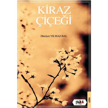 Kiraz Çiçeği - Hürriyet Yılmaz Bal