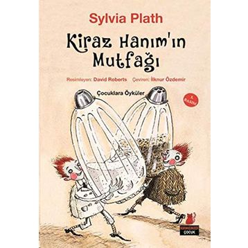 Kiraz Hanım’ın Mutfağı - Sylvia Plath