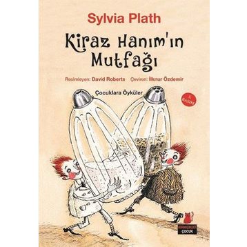 Kiraz Hanım’ın Mutfağı - Sylvia Plath