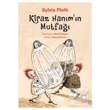Kiraz Hanım’ın Mutfağı - Sylvia Plath