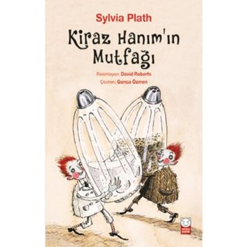 Kiraz Hanım’ın Mutfağı - Sylvia Plath