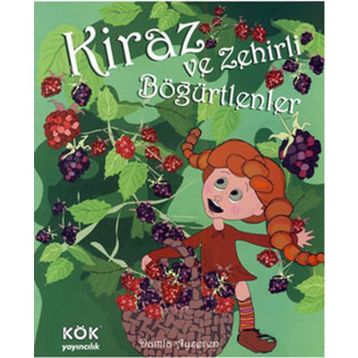 KIRAZ VE ZEHIRLI BÖĞÜRTLENLER - GENEL