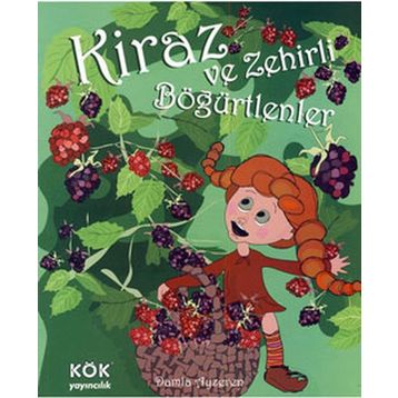 KIRAZ VE ZEHIRLI BÖĞÜRTLENLER - GENEL