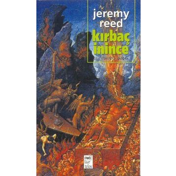 KIRBAÇ ININCE - JEREMY REED