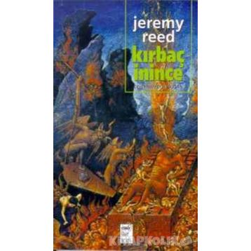 KIRBAÇ ININCE - JEREMY REED