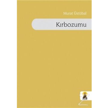 KIRBOZUMU - MURAT ÜSTÜBAL
