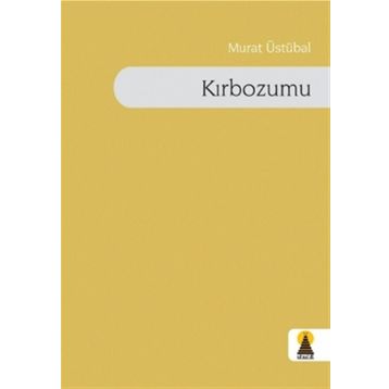 KIRBOZUMU - MURAT ÜSTÜBAL