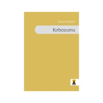 KIRBOZUMU - MURAT ÜSTÜBAL