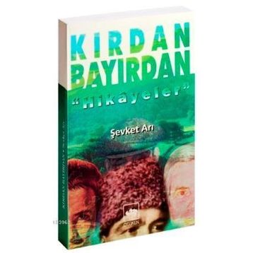 KIRDAN BAYIRDAN - ŞEVKET ARI