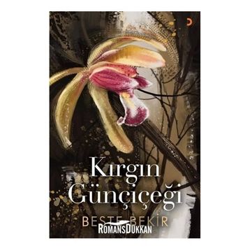 Kırgın Günçiçeği - Beste Bekir