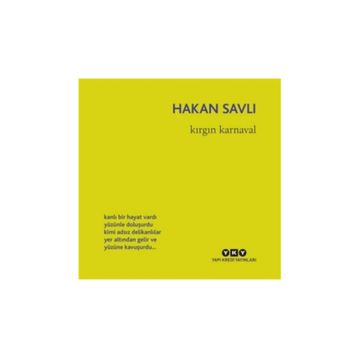 Kırgın Karnaval - Hakan Savlı