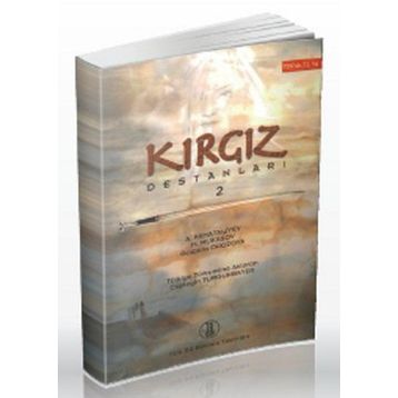KIRGIZ DESTANLARI 2 - ABDILDACAN AKMATALIYEV;GÜLBARA OROZOVA;M. MUKASOV
