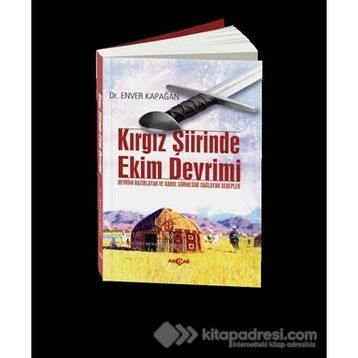 Kırgız Şiirinde Ekim Devrimi - Enver Kapağan