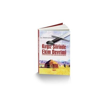 Kırgız Şiirinde Ekim Devrimi - Enver Kapağan