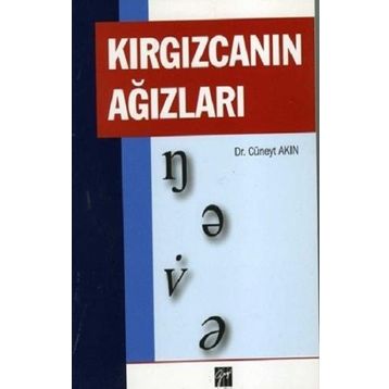 Kırgızcanın Ağızları - Cüneyt Akın