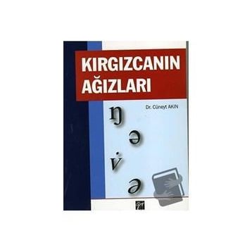 Kırgızcanın Ağızları - Cüneyt Akın