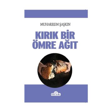 Kırık Bir Ömre Ağıt - Muharrem Şaşkın